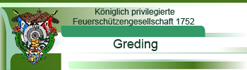 Königlich privilegierte Feuerschützengesellschaft 1752 Greding